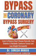 Bypass the Coronary Bypass Surgery