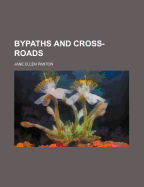 Bypaths and Cross-Roads