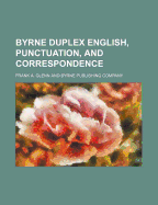 Byrne Duplex English, Punctuation, and Correspondence