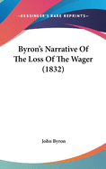 Byron's Narrative Of The Loss Of The Wager (1832)