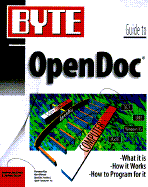 Byte Guide to OpenDoc - MacBride, Andrew, and Susser, Joshua, and Pierson, Kurt (Foreword by)