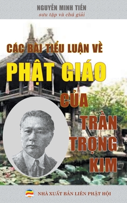 Cc b?i ti&#7875;u lu&#7853;n v&#7873; Ph&#7853;t gio c&#7911;a Tr&#7847;n Tr&#7885;ng Kim - Ti&#7871;n, Nguy&#7877;n Minh, and Kim, Tr&#7847;n Tr&#7885;ng