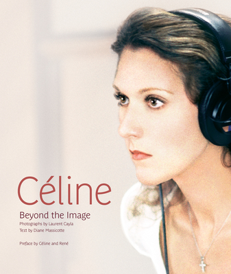 Cline: Beyond the Image - Cayla, Laurent (Photographer), and Massicotte, Diane, and Dion, Celine (Foreword by)