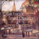 Csar Franck, Ernest Chausson: String Quartets