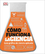 Cmo Funciona La Ciencia (How Science Works)