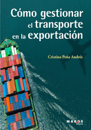 Cmo gestionar el transporte en la exportacin