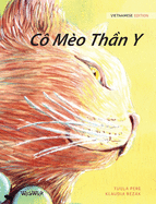 C Mo Th&#7847;n Y: Vietnamese Edition of The Healer Cat