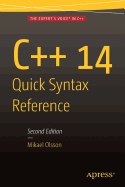 C++ 14 Quick Syntax Reference: Second Edition