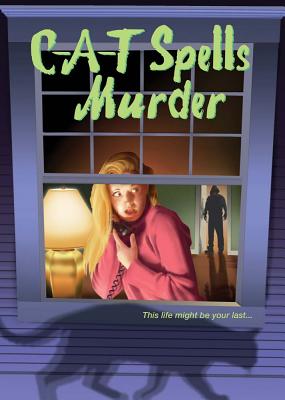 C-A-T Spells Murder - Da Corte, Alex (Editor), and McKinness, Sam (Editor), and Bennett, Alissa (Text by)