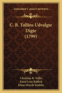 C. B. Tullins Udvalgte Digte (1799)