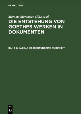 C?cilia Bis Dichtung Und Wahrheit - Mommsen, Momme, and Mommsen, Katharina (Editor)