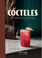 C?cteles de Am?rica Latina / Spirits of Latin America