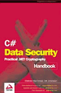 C# Data Security: Practical. Net Cryptography