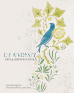 C.F.A. Voysey: Arts & Crafts Designer