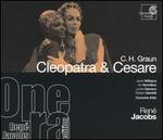 C.H. Graun: Cleopatra & Cesare - Elisabeth Scholl (vocals); Iris Vermillion (vocals); Janet Williams (vocals); Jeffrey Francis (vocals); Klaus Hager (vocals);...