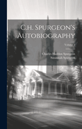 C.h. Spurgeon's Autobiography; Volume 2