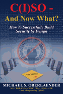 C(i)So - And Now What?: How to Successfully Build Security by Design