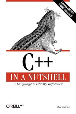 C++ in a Nutshell - Lischner, Ray