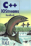 C++ Iostreams Handbook - Teale, Steve