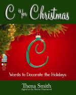 C Is for Christmas: Words to Decorate the Holidays
