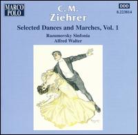 C.M. Ziehrer: Selected Dances and Marches, Vol. 1 - Razumovsky Sinfonia; Alfred Walter (conductor)