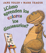 ?C?mo Aprenden Los Colores Los Dinosaurios? (How Do Dinosaurs Learn Their Colors?)
