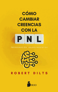 C?mo Cambiar Creencias Con Pnl -V3*