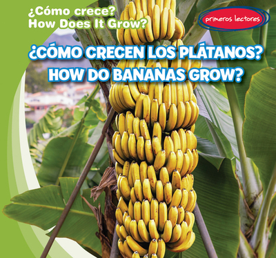 ?C?mo Crecen Los Pltanos? / How Do Bananas Grow? - Connors, Kathleen