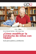 ?C?mo modificar la conducta de nios con TDAH?