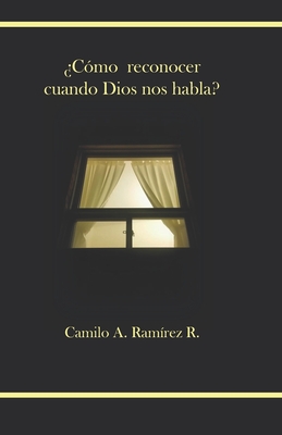 ?C?mo reconocer cuando Dios nos habla? - Ramirez, Camilo