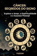 C ncer: Segredos Do Signo