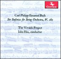 C.P.E. Bach: Six Sinfonias for String Orchestra, W. 182 - The Vivaldi Project; John Hsu (conductor)