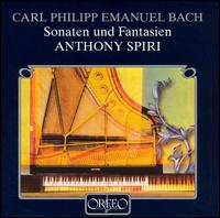 C.P.E. Bach: Sonaten und Fantasien - Anthony Spiri (piano)