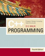 C++ Programming: Program Design Including Data Structures - Malik, D S