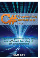 C# Programming Success in A Day