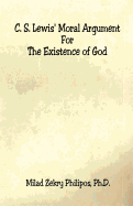 C. S. Lewis' Moral Argument for the Existence of God