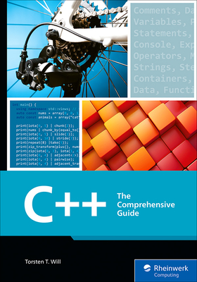C++: The Comprehensive Guide - Will, Torsten T