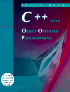 C++ with Object Oriented Programming - Wang, Paul S