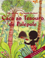 Caa ao Tesouro de Polepole: Um conto do Amanhecer / Com o jogo de tabuleiro Jornada ao Lago Espelho - Mueller, Jan