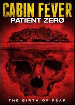 Cabin Fever: Patient Zero - Kaare Andrews