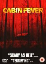 Cabin Fever - Eli Roth