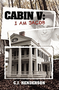 Cabin V: I Am Jacob