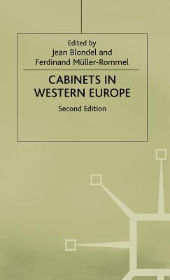 Cabinets in Western Europe - Blondel, Jean (Editor), and Mller-Rommel, Ferdinand (Editor)
