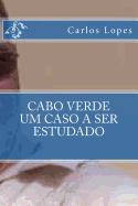 Cabo Verde - Um Caso a Ser Estudado: O Outro Lado Da Politica