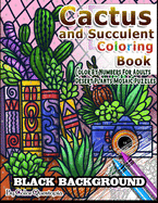 Cactus and Succulent Coloring Book BLACK BACKGROUND Color By Numbers for Adults Desert Plants Mosaic Puzzles: Houseplant Book- Plants of the Southwest