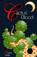 Cactus Blood: A Mystery Novel