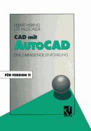 CAD Mit AutoCAD: Eine Umfassende Einfuhrung Fur Die Arbeit Mit Version 11