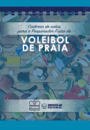 Caderno de Notas Para O Preparador Fisico de Voleibol de Praia