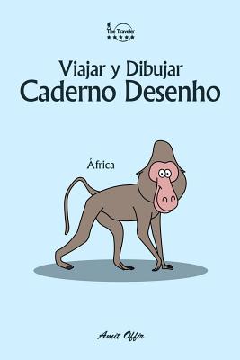 Caderno Desenho: Viajar E Desenhar: Africa - Offir, Amit (Illustrator)