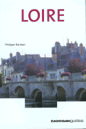 Cadogan Guide Loire - Barbour, Philippe